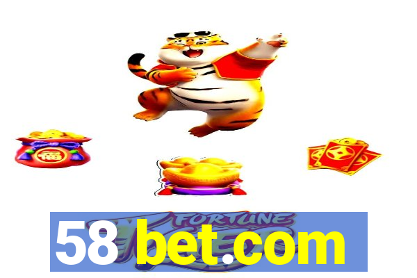 58 bet.com